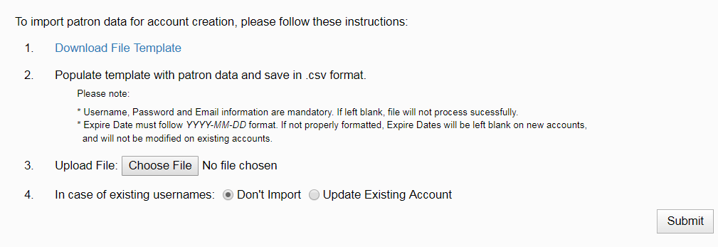 Screenshot of instructions for importing patrons: download template, populate template with patron data and save as .csv, upload file (using button on page), select 'don't import' or 'update existing account' for existing usernames